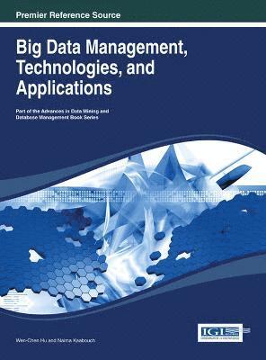 bokomslag Big Data Management, Technologies, and Applications