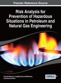 bokomslag Risk Analysis for Prevention of Hazardous Situations in Petroleum and Natural Gas Engineering