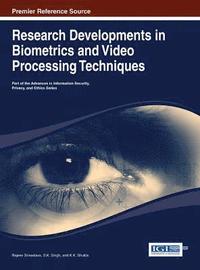 bokomslag Research Developments in Biometrics and Video Processing Techniques