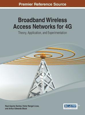 Broadband Wireless Access Networks for 4G 1