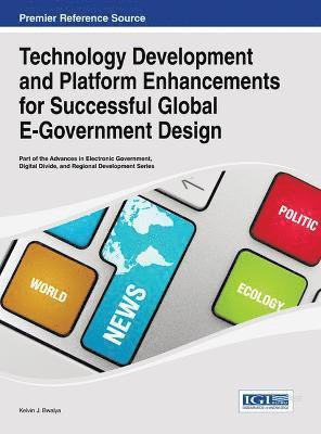 Kelvin Joseph Bwalya - Technology Development and Platform Enhancements for Successful Global E-Government Design, Inbunden