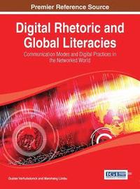 bokomslag Digital Rhetoric and Global Literacies
