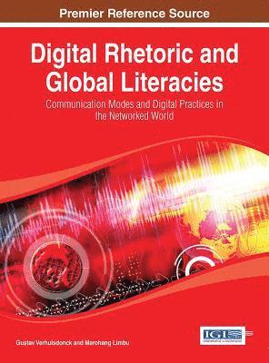 Digital Rhetoric and Global Literacies 1