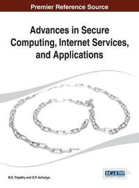 bokomslag Advances in Secure Computing, Internet Services, and Applications