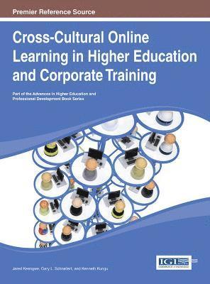 Jared Keengwe, Gary Schnellert, Kenneth Kungu - Cross-Cultural Online Learning in Higher Education and Corporate Training, Inbunden