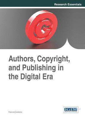 Francina Cantatore - Authors, Copyright, and Publishing in the Digital Era, Inbunden