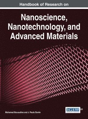 bokomslag Handbook of Research on Nanoscience, Nanotechnology, and Advanced Materials