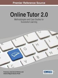 bokomslag Online Tutor 2.0: Methodologies and Case Studies for Successful Learning