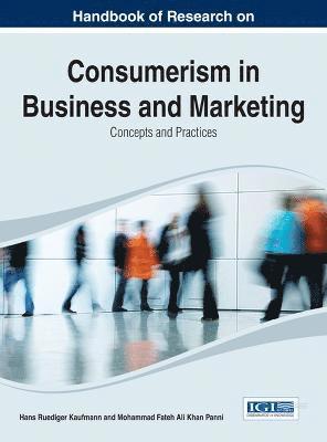 bokomslag Handbook of Research on Consumerism in Business and Marketing: Concepts and Practices