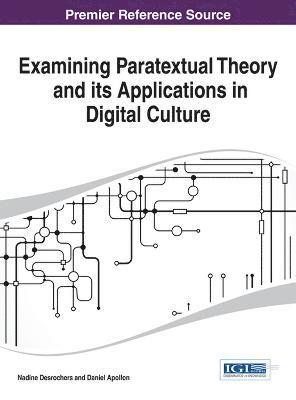 Examining Paratextual Theory and its Applications in Digital Culture 1