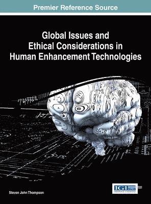 bokomslag Global Issues and Ethical Considerations in Human Enhancement Technologies