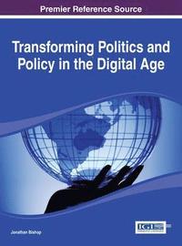 bokomslag Transforming Politics and Policy in the Digital Age