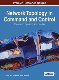 bokomslag Network Topology in Command and Control: Organization, Operation, and Evolution