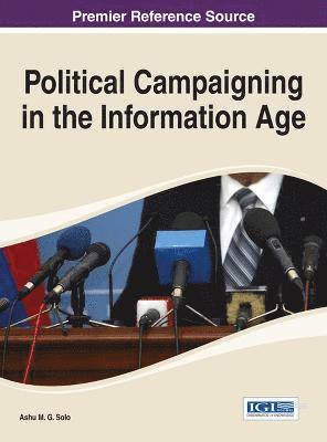 Political Campaigning in the Information Age 1