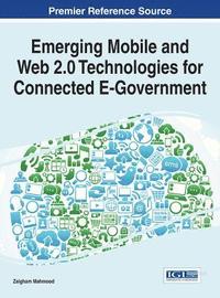 bokomslag Emerging Mobile and Web 2.0 Technologies for Connected E-Government