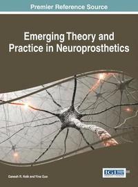bokomslag Emerging Theory and Practice in Neuroprosthetics