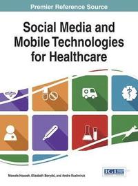 bokomslag Social Media and Mobile Technologies for Healthcare