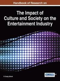 bokomslag Handbook of Research on the Impact of Culture and Society on the Entertainment Industry