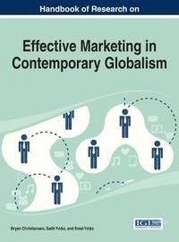 bokomslag Handbook of Research on Effective Marketing in Contemporary Globalism