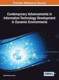 bokomslag Contemporary Advancements in Information Technology Development in Dynamic Environments
