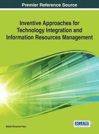 bokomslag Inventive Approaches for Technology Integration and Information Resources Management