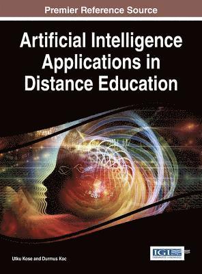 Utku Kose, Durmus Koc, Utku Kose, Durmus Koc - Artificial Intelligence Applications in Distance Education, Inbunden