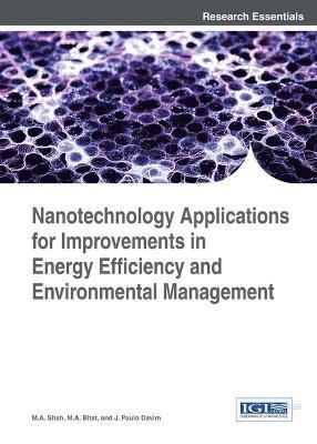 Nanotechnology Applications for Improvements in Energy Efficiency and Environmental Management 1