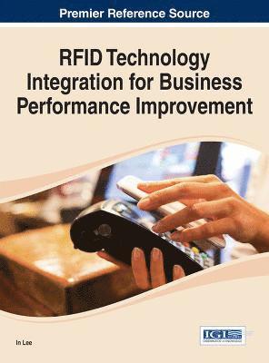 In Lee, In Lee - RFID Technology Integration for Business Performance Improvement, Inbunden