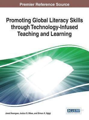 bokomslag Promoting Global Literacy Skills through Technology-Infused Teaching and Learning