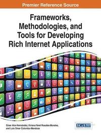 bokomslag Frameworks, Methodologies, and Tools for Developing Rich Internet Applications