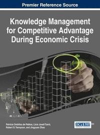 bokomslag Knowledge Management for Competitive Advantage During Economic Crisis