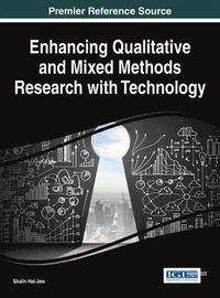 bokomslag Enhancing Qualitative and Mixed Methods Research with Technology