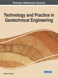 bokomslag Technology and Practice in Geotechnical Engineering