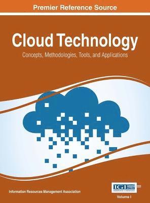 Cloud Technology: Concepts, Methodologies, Tools, and Applications, 4 Volumes