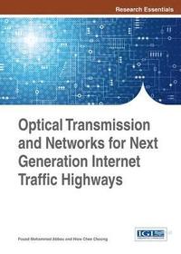 bokomslag Optical Transmission and Networks for Next Generation Internet Traffic Highways