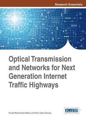 Optical Transmission and Networks for Next Generation Internet Traffic Highways 1