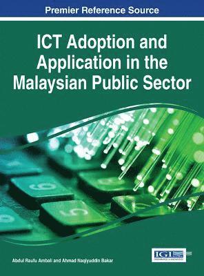 ICT Adoption and Application in the Malaysian Public Sector 1