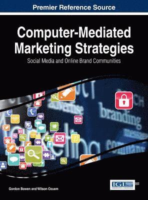 Gordon Bowen, Wilson Ozuem - Computer-Mediated Marketing Strategies, Inbunden