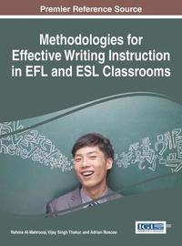bokomslag Methodologies for Effective Writing Instruction in EFL and ESL Classrooms