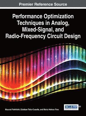 bokomslag Performance Optimization Techniques in Analog, Mixed-Signal, and Radio-Frequency Circuit Design