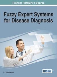 bokomslag Fuzzy Expert Systems for Disease Diagnosis