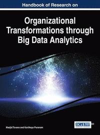bokomslag Handbook of Research on Organizational Transformations through Big Data Analytics