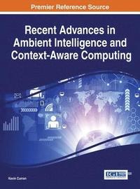 bokomslag Recent Advances in Ambient Intelligence and Context-Aware Computing