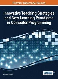 bokomslag Innovative Teaching Strategies and New Learning Paradigms in Computer Programming