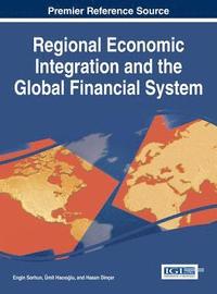 bokomslag Regional Economic Integration and the Global Financial System