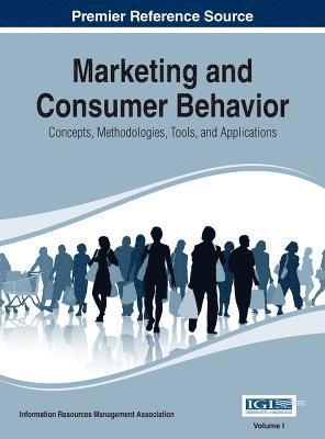 Marketing and Consumer Behavior: Concepts, Methodologies, Tools, and Applications, 4 Volumes