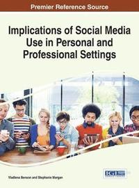 bokomslag Implications of Social Media Use in Personal and Professional Settings