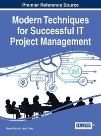 bokomslag Modern Techniques for Successful IT Project Management
