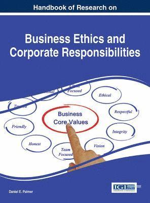 Daniel E. Palmer - Handbook of Research on Business Ethics and Corporate Responsibilities, Inbunden