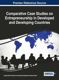 bokomslag Comparative Case Studies on Entrepreneurship in Developed and Developing Countries